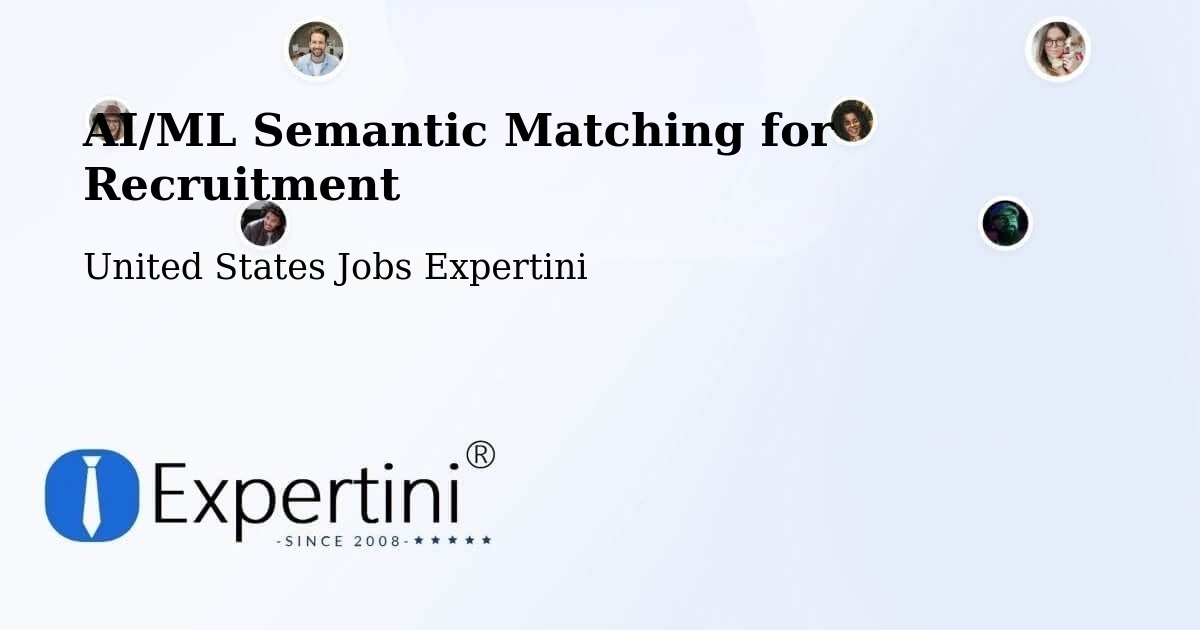 AI/ML Semantic Matching for Recruitment - United States Jobs Expertini